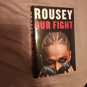 NEW SIGNED 1st Edition Book Our Fight -Ronda Rousey MMA WWE